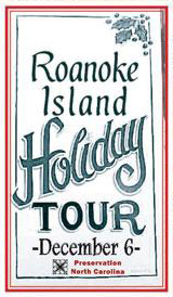  Roanoke Island Holiday Tour of Homes 