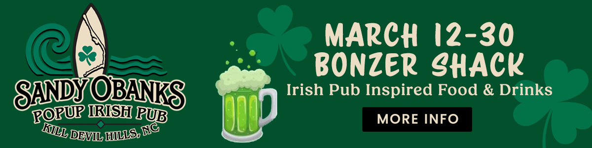 Sandy O'Banks Popup Irish Pub March 12-30 at Bonzer Shack, Kill Devil Hills, NC