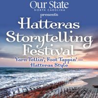 Hatteras Storytelling Festival, May 3 – May 5 Hatteras Storytelling Festival, May 3 – May 5