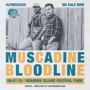 Live From OBX, 2 Free Tickets & Monster Energy Sidesound Lounge Passes to Muscadine Bloodline