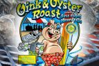 Oink & Oyster Roast, 24th Annual Oink & Oyster Roast