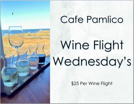 The Inn on Pamlico Sound | Cafe Pamlico, Wine Flight Wednesday