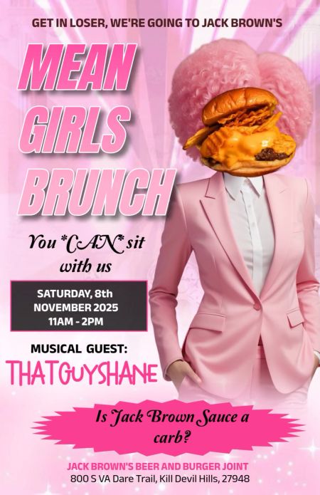 Jack Brown's Beer & Burger Joint, Mean Girls Brunch
