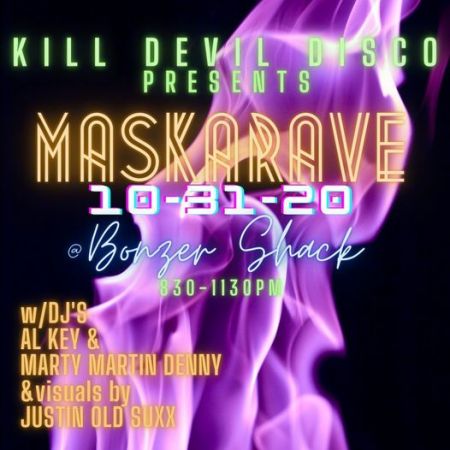 Bonzer Shack Bar & Grill, Kill Devil Disco Presents Maskarave