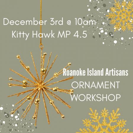 OBX Events, Ornament Workshop