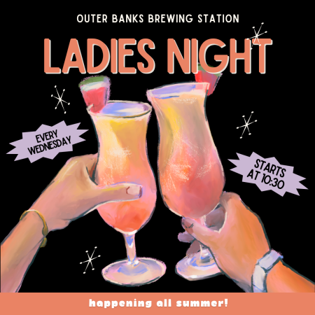Outer Banks Brewing Station, Ladies Night