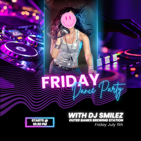 Outer Banks Brewing Station, Dance Night with DJ Smilez