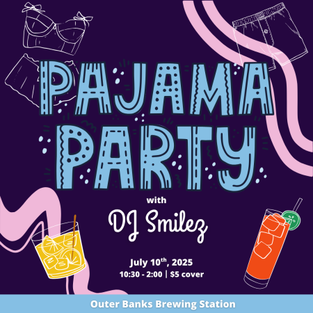 Outer Banks Brewing Station, PJ Party with DJ Smilez