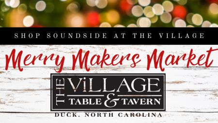 The Village Table & Tavern, Merry Makers Market