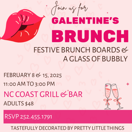 NC Coast Grill & Bar, Galentine's Brunch