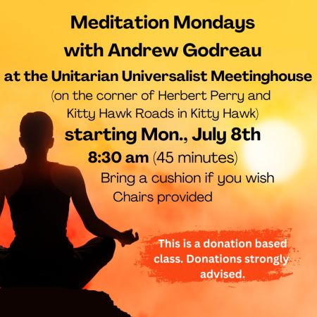 Unitarian Universalist Congregation of the Outer Banks, Meditation Mondays with Andrew Godreau