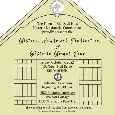 Town of Kill Devil Hills, Historic Landmark Dedication & Historic Homes Tour