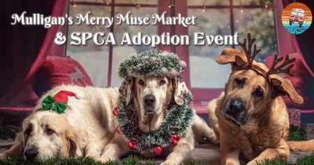 Mulligan's Grille, Merry Muse Market & SPCA Adoption Event