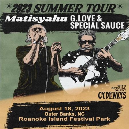 VusicOBX, Matisyahu & G. Love & Special Sauce with special guest Cydeways