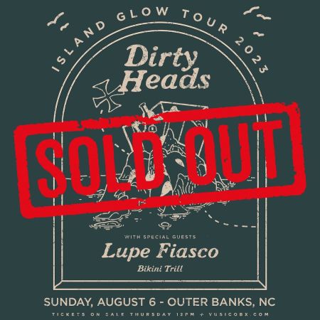VusicOBX, Dirty Heads, Lupe Fiasco & Bikini Trill