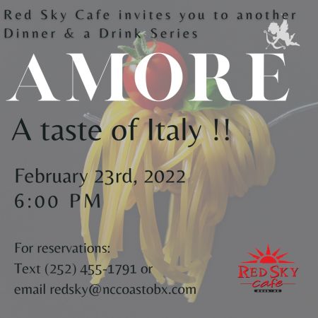 Red Sky Casual Dining & Cocktails, Dinner & a Drink Series: Amore, a Taste of Italy!