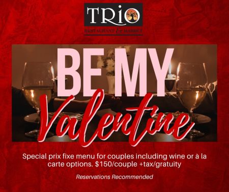 TRiO Restaurant & Market, Valentine's Day Dinner