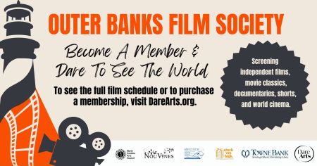 Dare Arts, The Outer Banks Film Society 24/25 Season