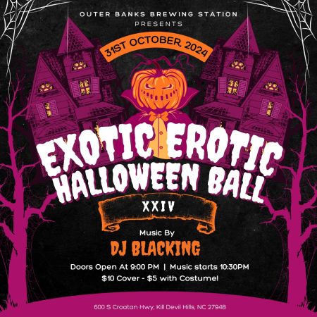 Outer Banks Brewing Station, 24th Annual Exotic Erotic Halloween Ball