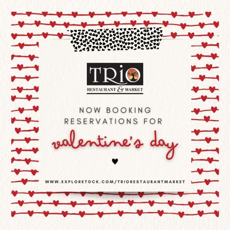 TRiO Restaurant & Market, Valentine's Day Dinner