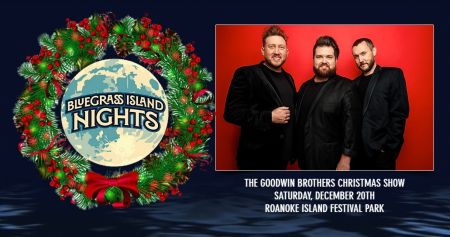 Bluegrass Island Festival, The Goodwin Brothers Christmas Show