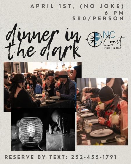 NC Coast Grill & Bar, Dinner in the Dark