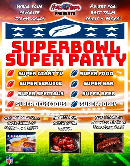 Jolly Roger Restaurant, Super Bowl Party