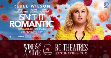 R/C Kill Devil Hills Movies 10, Isn't It Romantic - Wine and a Movie