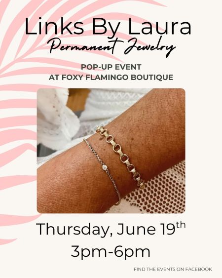 Foxy Flamingo Boutique, Links by Laura Permanent Jewelry Pop-Up