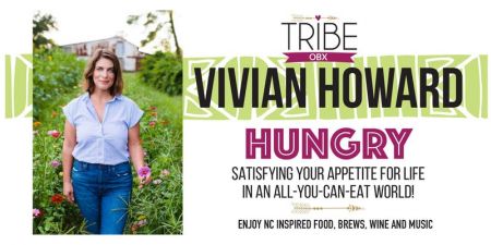 Tribe OBX, Hungry: An Evening with Vivian Howard