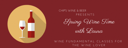 Chip’s Wine, Beer & Cigars, Spring Wine Time with Laura