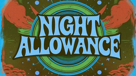 Tap Shack, Night Allowance