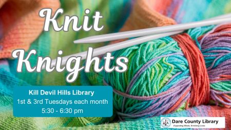 Dare County Library, Knit Knights