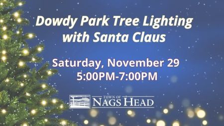 Town of Nags Head, Dowdy Park Tree Lighting with Santa Claus