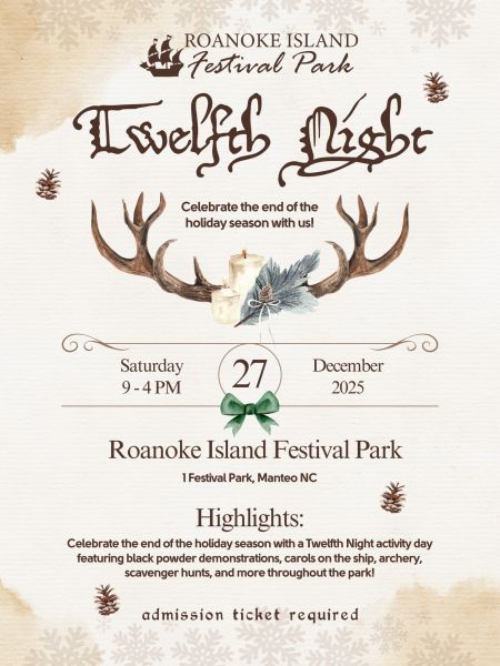 Roanoke Island Festival Park, Twelfth Night