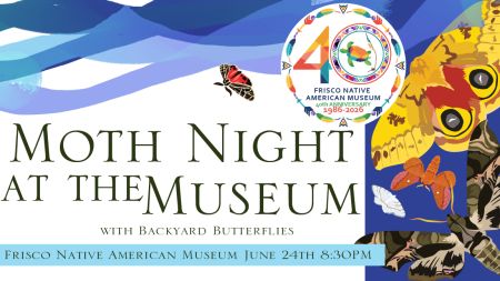 Frisco Native American Museum & Natural History Center, Moth Night