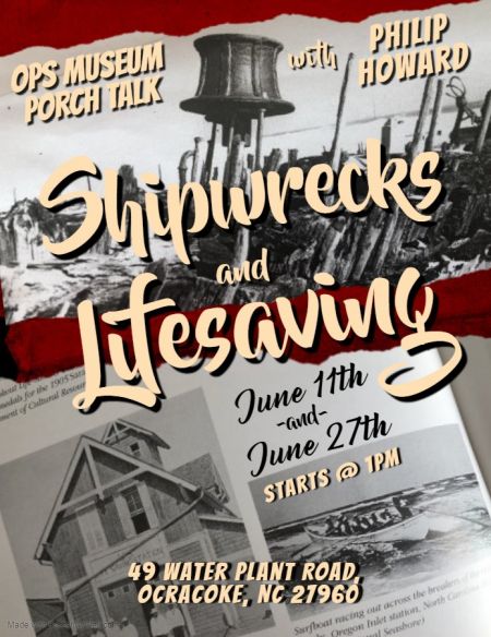 Ocracoke Preservation Society, Porch Talk: Shipwrecks and Lifesaving