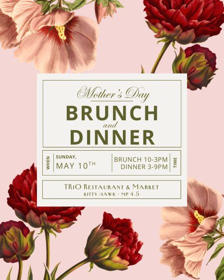 TRiO Restaurant & Market, Mother's Day Celebration