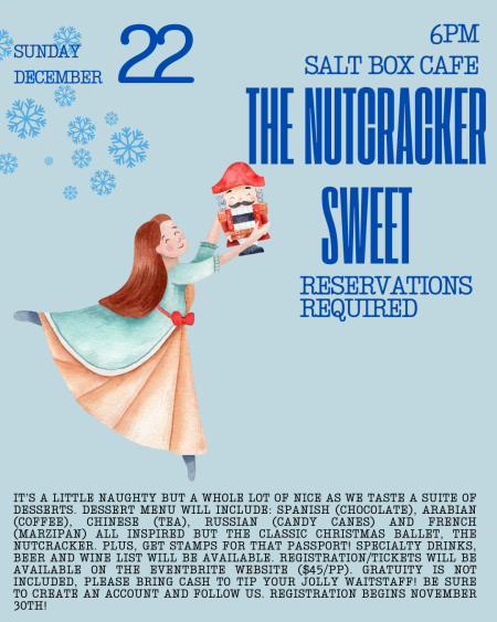 Misfit Bars of Christmas Crawl, The Nutcracker “Sweet” Dessert Tasting at Salt Box Cafe