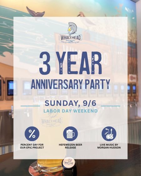 Whalehead Brewery, 3-Year Anniversary Party