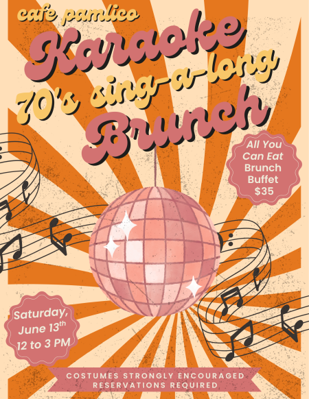 Cafe Pamlico, 70's Karaoke Brunch