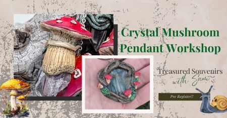 Traveler's Moon, Clay Mushroom Crystal Pendants Workshop