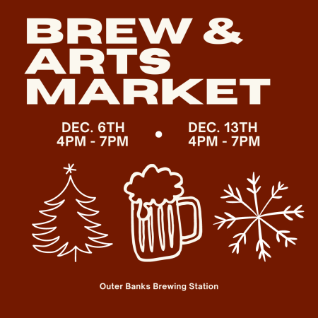 Outer Banks Brewing Station, Brew & Arts Holiday Market