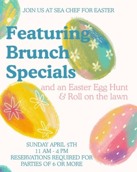 Sea Chef Dockside Kitchen, Easter Brunch and Egg Hunt