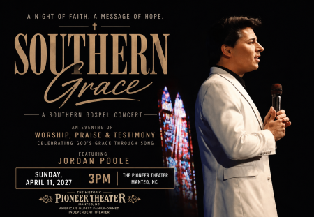 The Pioneer Theater, Southern Grace Starring Jordan Poole