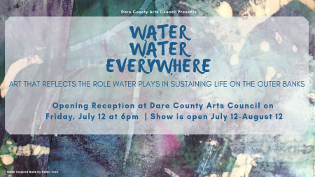 Dare County Arts Council, Water Water Everywhere Exhibition