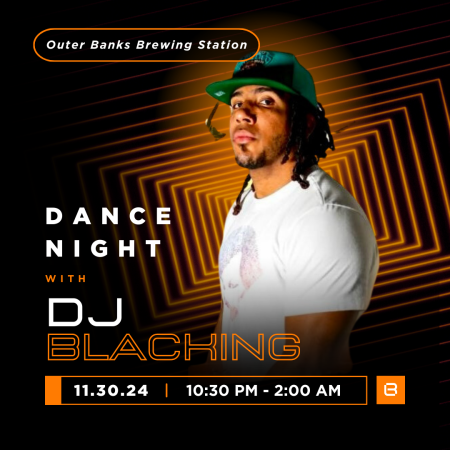 Outer Banks Brewing Station, Dance Night with DJ Blacking