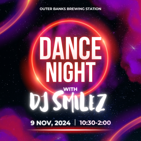 Outer Banks Brewing Station, Dance Night with DJ Styles