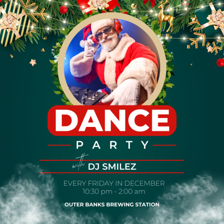 Outer Banks Brewing Station, Dance Night with DJ Smilez