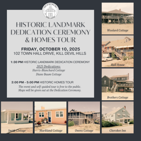 Town of Kill Devil Hills, Historic Landmark Dedication Ceremony & Historic Homes Tour